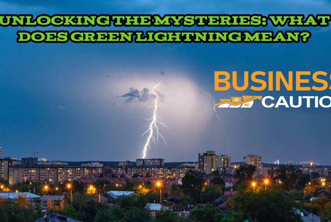 Unlocking the Mysteries: What Does Green Lightning Mean?
