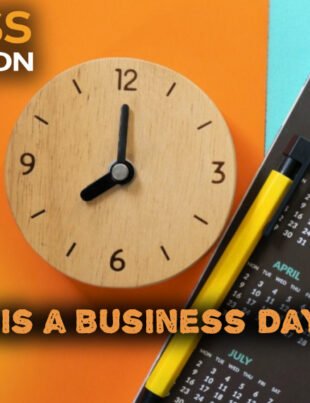 How Long is a Business Day Exactly?