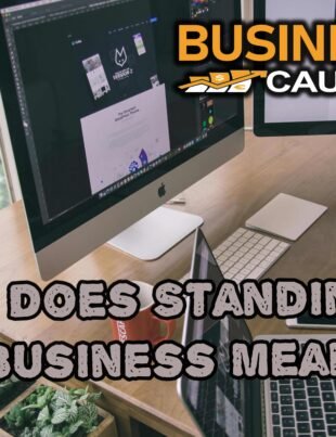 What Does Standing on Business Mean
