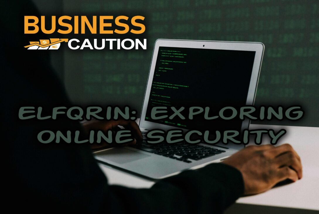 Elfqrin: Exploring Online Security