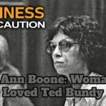 Carole Ann Boone: Woman Who Loved Ted Bundy