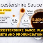 Worcestershire Sauce: Flavor Secrets and Pronunciation Tips